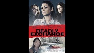 Deadly Exchange Movie Review Lifetime Movies [upl. by Culberson]