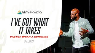 Ive Got What It Takes by Pastor Brian J Edmonds Is Now Available mcop deeper faith [upl. by Nylissej]