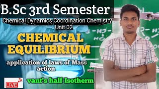 BSc 3rd Semester Chemical dynamics Coordination Chemistry Unit 2Chemical equilibrium LEC 04 [upl. by Ivetts]