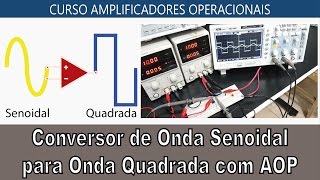 38 Transformando Onda Senoidal em Quadrada com AOP [upl. by Pride]