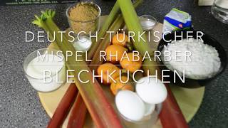 Mispel Rhabarber Blechkuchen mal anders schnell gemachter Blechkuchen [upl. by Stonwin]