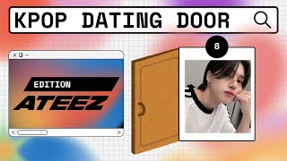 KPOP DATING DOOR  ATEEZ EDITION [upl. by Demott]