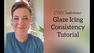 Glaze Icing ConsistencyTutorial [upl. by Zenas60]