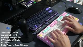 Transition Lite TKL  Alpaca V2  DSA Magic Girl [upl. by Murrell]