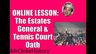 KS3 History  The French Revolution The Estates General and Tennis Court Oath 1789 [upl. by Anuala]