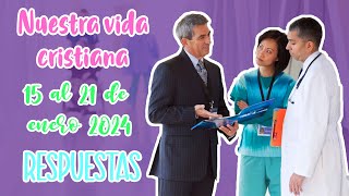 RESPUESTAS PARA NUESTRA VIDA CRISTIANA  Semana del 15 AL 21 DE ENERO 2024 🏥 [upl. by Ailam413]