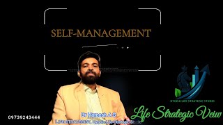 Dr Hareesh A S Life Strategist SELFMANAGEMENT [upl. by Ray713]