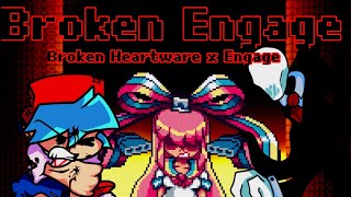 Broken Engage Broken Heartware x Engage FNF Mashup [upl. by Arleta180]