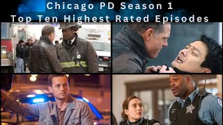 Chicago PD  Season 1 Top Ten Highest Rated Episodes Review [upl. by Emera]