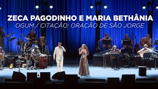 Maria Bethânia e Zeca Pagodinho  OgumCitação Oração de São Jorge Vídeo Oficial [upl. by Arbas659]