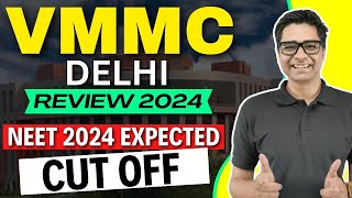 VMMC Delhi Review 2024🔥All About Seats  Expected Cutoff  Fees Cutoff Analysis neet2024 mbbs [upl. by Neddra]