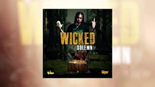 Solemn Panta Son  Wicked Official Audio [upl. by Morril]