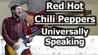 Red Hot Chili Peppers  Universally Speaking  Guitar Tabs Tutorial [upl. by Silvana840]