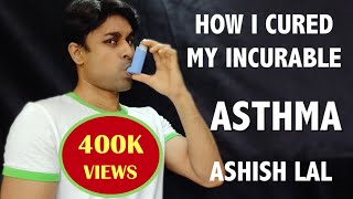 How I Cured My Incurable ASTHMA  English Captions [upl. by Latsyrhc]