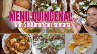 ‼️MENU Y GASTO QUINCENAL CON 1000🤑Ideas De 14 Comidas EconómicasFáciles y Rendidoras [upl. by Olnek774]