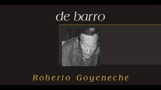 Roberto Goyeneche  De Barro Full Album [upl. by Kondon]