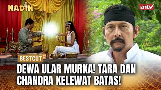 Dewa Ular Bakal Kasih Mereka Pelajaran  BestCut Nadin ANTV Eps 44 13 [upl. by Jak]