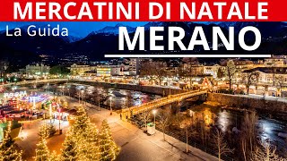 MERCATINO DI NATALE DI MERANO SOTTO LE LUCI NATALIZIE UN CUORE CHE BATTE DI TRADIZIONE [upl. by Collimore]