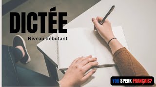 Dictée en français corrigée et expliquée  niveau A1  A2 débutant [upl. by Bradway535]