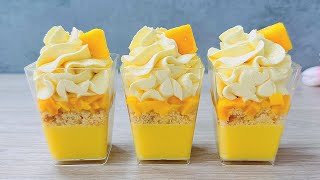 Mango Dessert Cups No bake dessert that will melt in your mouth Easy and Yummy [upl. by Dagmar197]