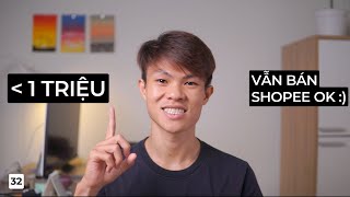 Cách Khởi nghiệp Bán Hàng Shopee Với Số Vốn Dưới 1 Triệu [upl. by Mitran642]