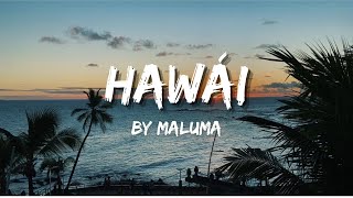 Maluma  Hawái Lyrics [upl. by Firmin]