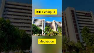 BUET motivation BUET campus motivation motivational buet buetmotivation [upl. by Almire385]