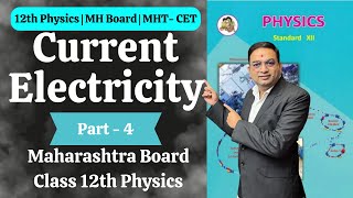 Current Electricity  Class 12th Physics  Part 4 [upl. by Aubree]