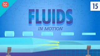 Fluids in Motion Crash Course Physics 15 [upl. by Yngad]