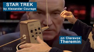 Theremin STAR TREK by Alexander Courage Arr amp Performed on Claravox Centennial by Gary P Hayes [upl. by Oicneserc]