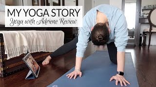 Review of 30 Days of Yoga with Adriene  My Yoga Story [upl. by Notyal72]