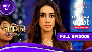 Naagin 6  नागिन 6  Episode 53  13 August 2022 [upl. by Bj]