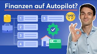 Finanzen auf Autopilot Wie du deinen Vermögensaufbau gekonnt automatisierst [upl. by Ladew685]