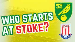 Norwich City Analysis  The Side Hoff Thorup MUST Pick at Stoke [upl. by Kier]