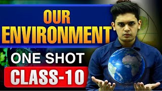 Our Environment Complete Chapter🔥Class 10 Science NCERT covered Prashant Kirad [upl. by Yllim]