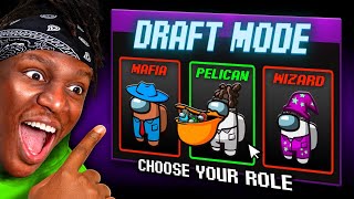 SIDEMEN AMONG US DRAFT MODE CHOOSE YOUR OWN ROLE [upl. by Lawler]