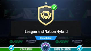 League and Nation Hybrid SBC Completed  Cheap Solution amp Tips  FC 24 [upl. by Adirf]