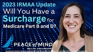 2023 IRMAA Update  Will You Have a Surcharge for Medicare Part B and D [upl. by Ikceb]