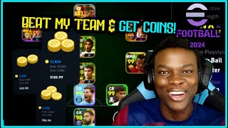 BEAT MY TEAM amp I BUY YOU eFOOTBALL COINS🎁ep10 [upl. by Conall]