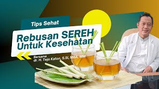 Rebusan SEREH Untuk Kesehatan  Lemongrass decoction for health  drtejokaton [upl. by Port]