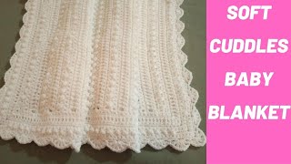 HOW TO CROCHET A CUDDLES BABY BLANKET  2 HOUR CROCHET BABY BLANKET  INTERMEDIATE LEVEL [upl. by Hterag]