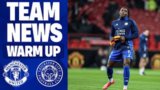 TEAM NEWS Manchester United vs Leicester City The Warm Up [upl. by Shiller]