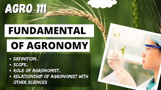 AGRO 111  Lecture 1  FUNDAMENTALS OF AGRONOMY Definition scope Role of Agronomist etc [upl. by Bully]