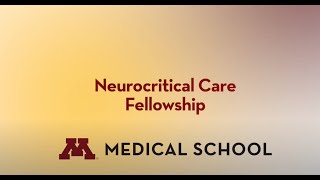 Neurocritical Care Fellowship  University of Minnesota Medical School [upl. by Luedtke]