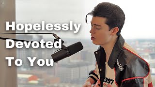 Hopelessly Devoted To You Cover by Elliot James Reay [upl. by Alenson]