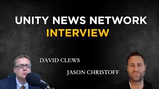 David Clews from Unity News Network Interviews Jason Christoff [upl. by Edward235]