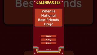 When Is National Best Friends Day  National BFF Day  Best Friend Day📅 Calendar 365 📅 [upl. by Duky67]