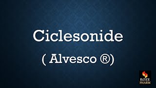 Ciclesonide pronunciation How to say alvesco [upl. by Honebein486]