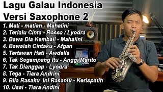 Lagu Galau Indonesia Versi Saxophone 2 by Dani Pandu [upl. by Fedirko]