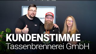 Kundenstimme Tassenbrennerei [upl. by Mis567]